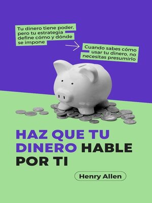 cover image of Haz Que Tu Dinero Hable Por Ti